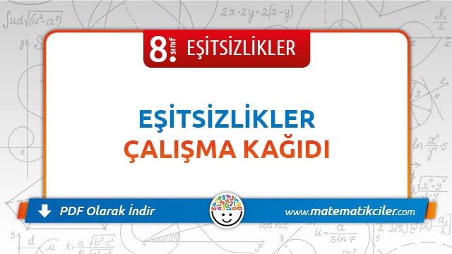 8. Sınıf Basit Eşitsizlikler Çalışma Kağıdı PDF İndir