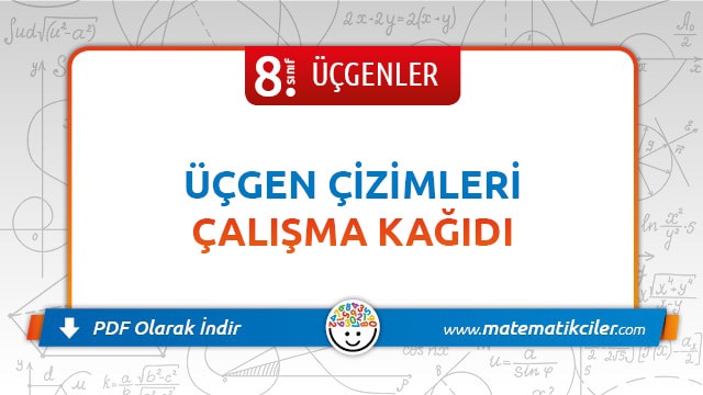 8. Sınıf Üçgen Çizimleri Çalışma Kağıdı PDF İndir