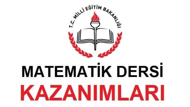 Matematik Dersi Kazanımları